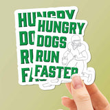 Size Comparison Hungry Dogs Run Faster Philadelphia Sticker
