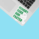 Small Hungry Dogs Run Faster Philadelphia Sticker on Laptop