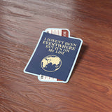 I Haven't Been Everywhere But It's On My List Travel Sticker