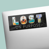 Lost on Purpose Outdoor Adventure Sticker on Laptop