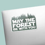 May the Forest Be With You Funny Movie Sticker on Laptop