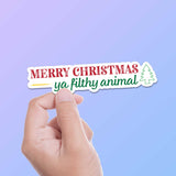 Merry Christmas Ya Filthy Animal Holiday Movie Quote Sticker