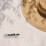 Mmkay Typography Sticker