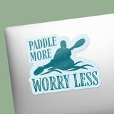 Paddle More Worry Less Kayaking Decal on Laptop