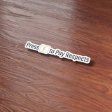 Funny Gaming Meme Quote Press F to Pay Respects Sticker on Wood Desk in Office