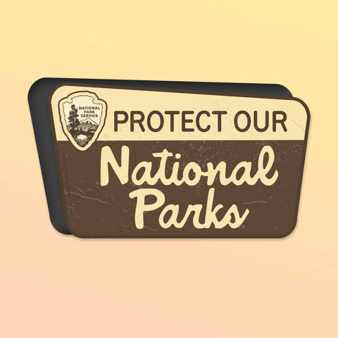 Protect Our National Parks Fridge Magnet - Flexible Nature Car Magnet