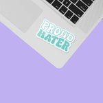 Proud Hater Decal on Laptop
