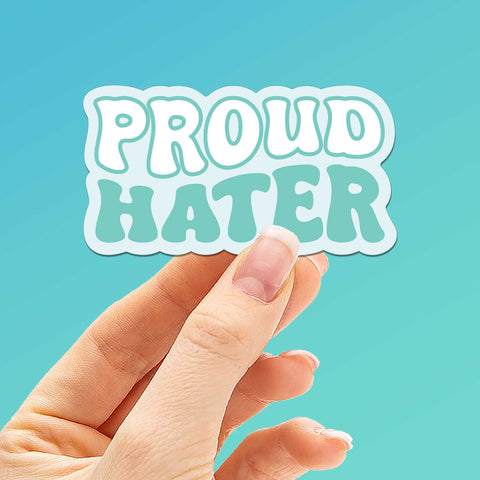 Proud Hater Sticker