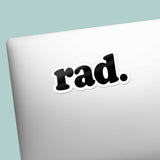 Rad Sticker - Funny Skater Quote Decal for Water Bottle