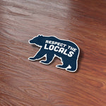 Blue Respect the Locals Bear Bumper Sticker on Wood