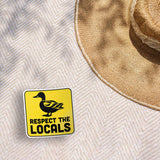 Respect the Locals Mallard Duck Sticker - Funny Bird Quote Decal