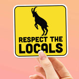 Respect the Locals Mountain Goat Sticker - Funny PNW Nature Decal