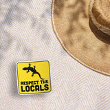Respect the Locals Salamander Sticker - Funny Animal Decal