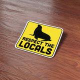 Respect the Locals Sea Lion Sticker - Funny Beach Decal
