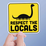 Respect the Locals Sea Monster Sticker - Funny Cryptid Decal