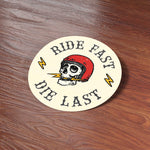 Ride Fast, Die Last Classic Motorcycle Helmet Sticker