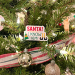 Santa I Know Him Elf Quote Christmas Movie Sticker on Christmas Tree
