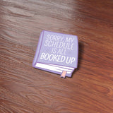 My Schedule is All Booked Up Sticker - Cute Reading Decal