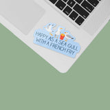 Happy as a Sea Gull with a French Fry Funny Beach Sticker on Laptop