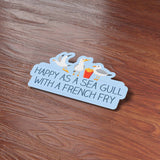 Happy as a Seagull with a French Fry Funny Beach Sticker on Wood Desk in Office