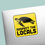 Respect the Locals Sea Turtle Sticker on Laptop