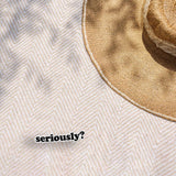 Seriously Sticker for Hydroflask - Funny Quote Decal