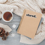 Shred Winter Sports Sticker on Journal with Sweater and Tea Mug