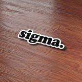 Sigma Sticker - Funny Meme Decal for Water Bottle