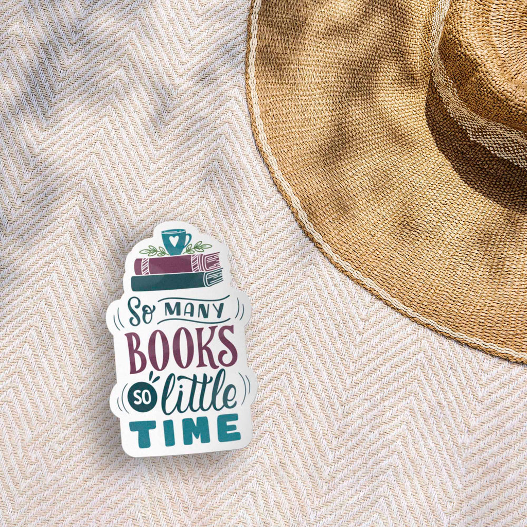 So Many Books So Little Time Reading Sticker – Sentinel Supply