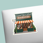 Support Your Local Bookstore Sticker - Cute Book Decal