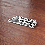 Anchorman That Escalated Quickly Movie Quote Sticker on Wood Desk in Office