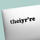 Theiyr're Sticker - Funny Misspelling Decal for Water Bottle