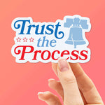 Trust the Process Philadelphia Sticker