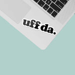 Uff Da Funny Midwest Decal on Laptop