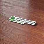 Unbothered Moisturized In My Lane Funny Meme Sticker