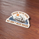 Where We're Going We Don't Need Roads Jet Ski Sticker