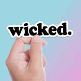 Wicked Sticker - Funny Massachusetts Quote Decal for Water Bottle