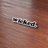 Wicked Sticker - Funny Massachusetts Quote Decal for Water Bottle