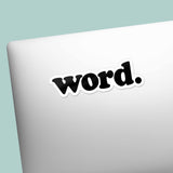 Word Sticker - Funny Skater Quote Decal for Water Bottle