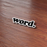 Word Sticker - Funny Skater Quote Decal for Water Bottle