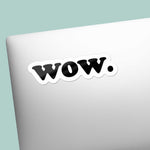 Wow Funny Decal on Laptop