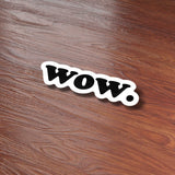 Wow Sticker on Wood Desk 