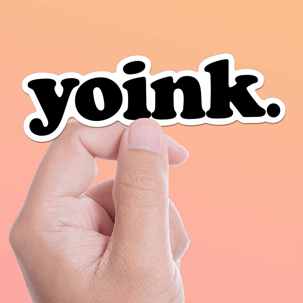 Yoink Funny Gaming Quote Sticker - Viral Video Meme Decal for ...