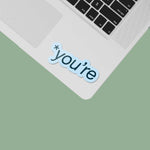 You're Sticker for Hydroflask - Funny Grammar Decals