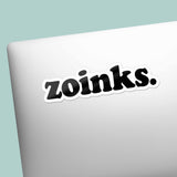 Zoinks Sticker - Funny Decal for Water Bottle