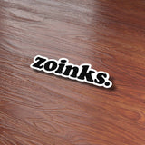 Zoinks Sticker - Funny Decal for Water Bottle