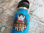Are We There Yeti Vinyl Cryptid Sticker, Small 3" Size on Hydroflask