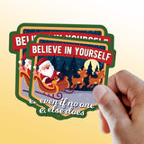 Believe in Yourself Santa Sticker