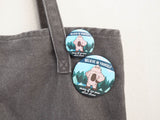Sasquatch Believe in Yourself Button Both Sizes