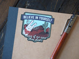 Believe in Yourself Cryptid Pack -Set of 5 Vinyl Stickers